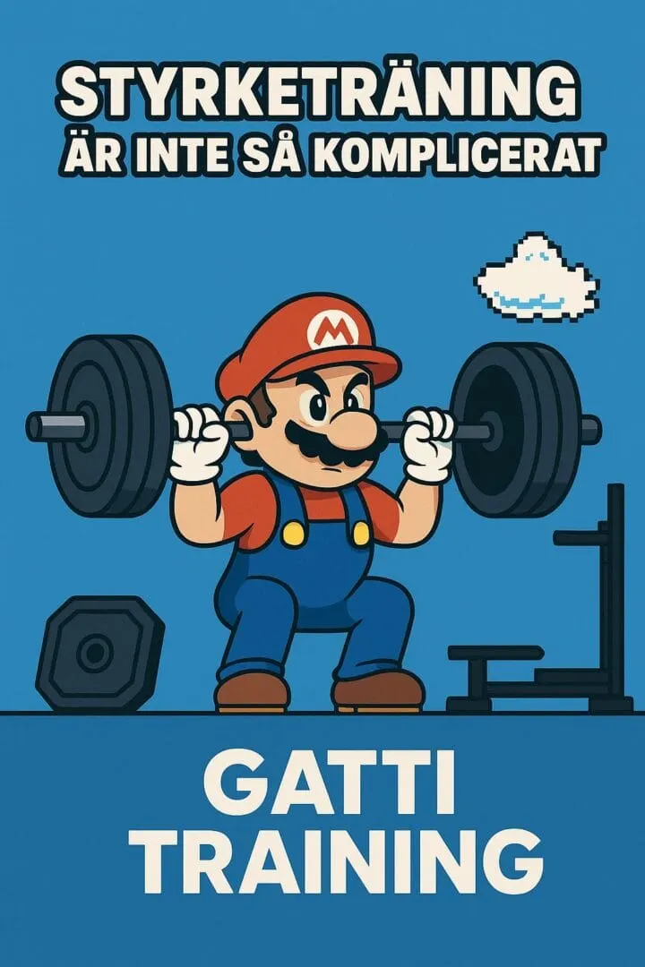 Illustration av en tecknad figur som lyfter skivstång, med texten Styrketräning är inte så komplicerat och Gatti Training.